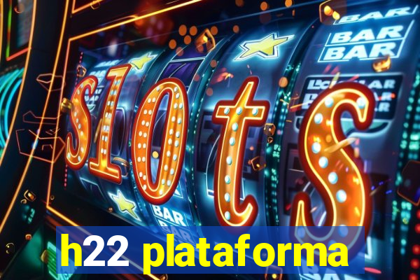 h22 plataforma