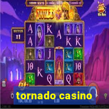 tornado casino