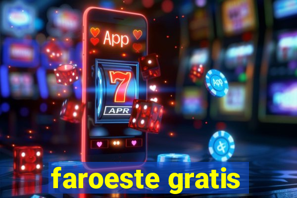 faroeste gratis