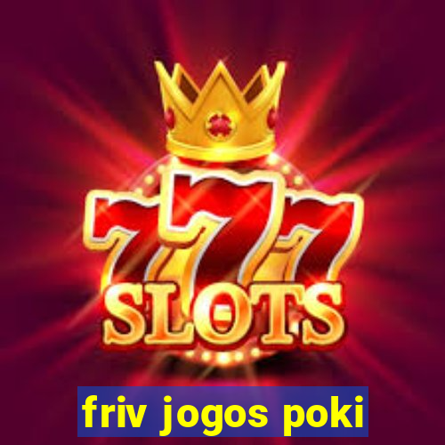 friv jogos poki