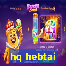 hq hebtai