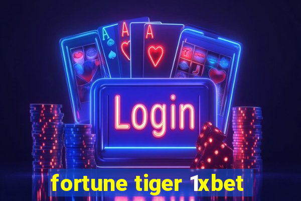 fortune tiger 1xbet