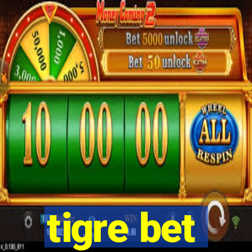 tigre bet