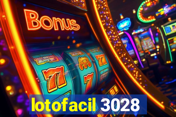 lotofacil 3028