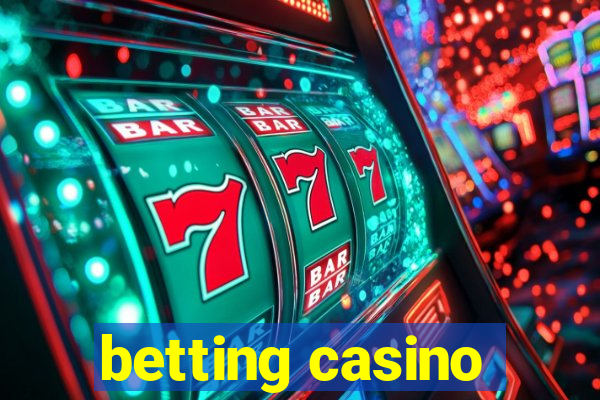 betting casino