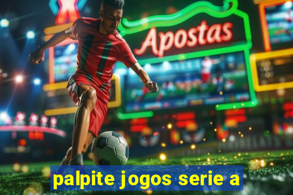 palpite jogos serie a