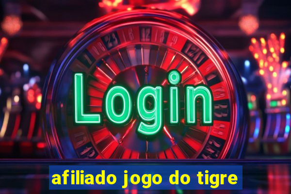 afiliado jogo do tigre