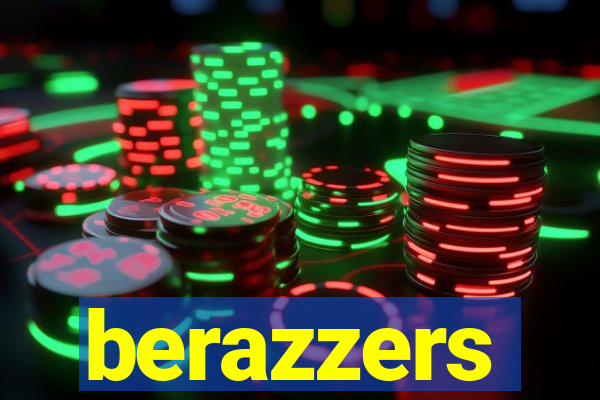 berazzers