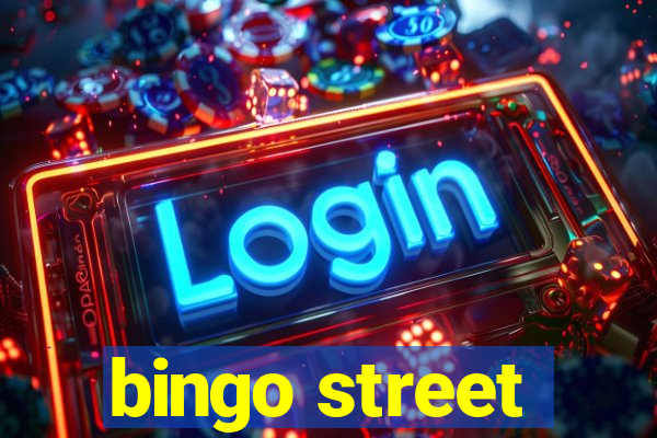 bingo street