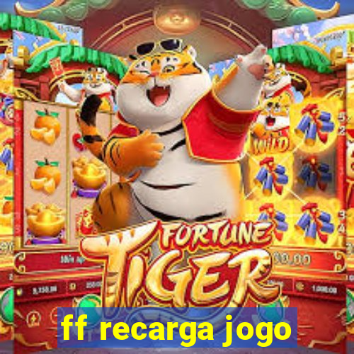 ff recarga jogo