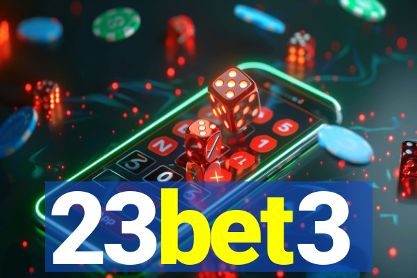 23bet3