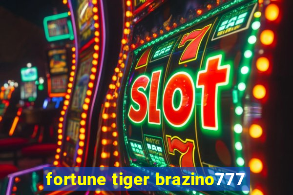 fortune tiger brazino777