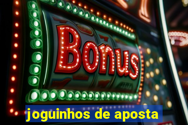 joguinhos de aposta