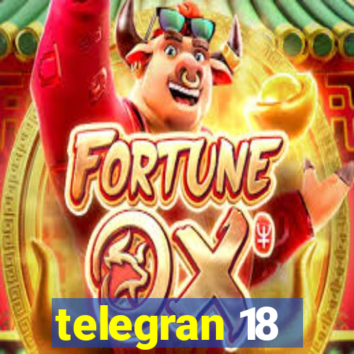 telegran 18