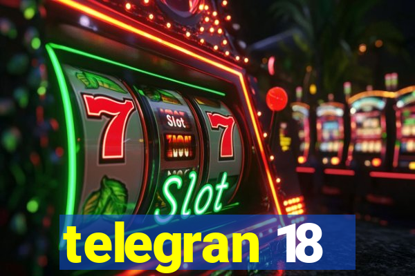 telegran 18