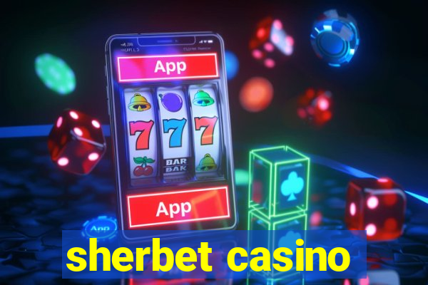 sherbet casino