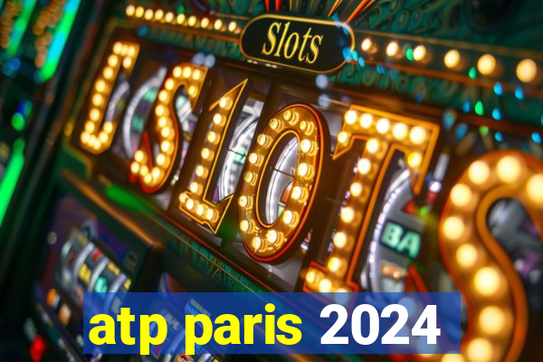 atp paris 2024