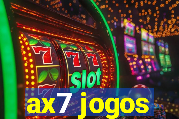 ax7 jogos