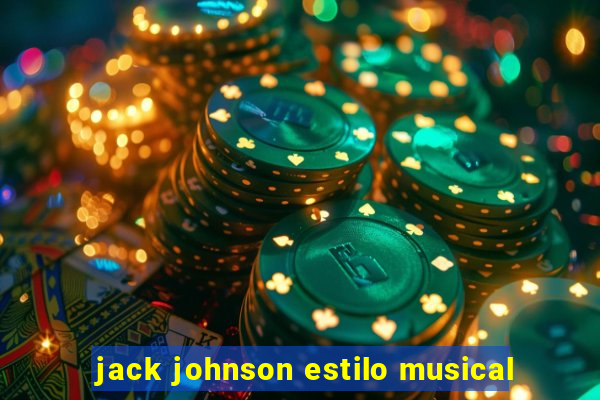 jack johnson estilo musical