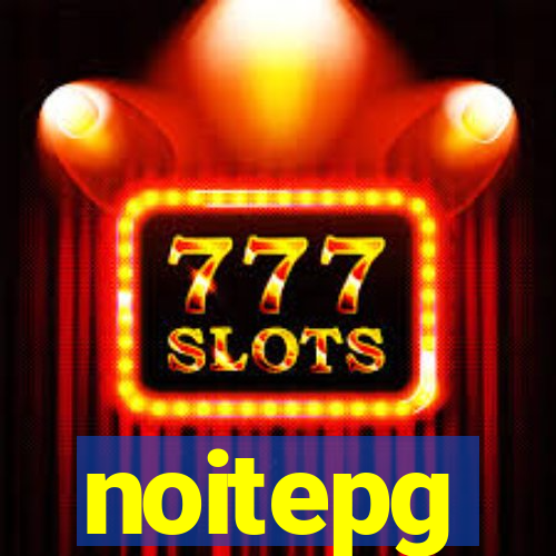 noitepg