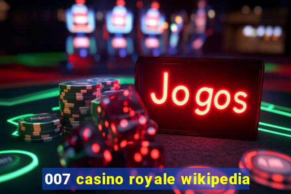 007 casino royale wikipedia