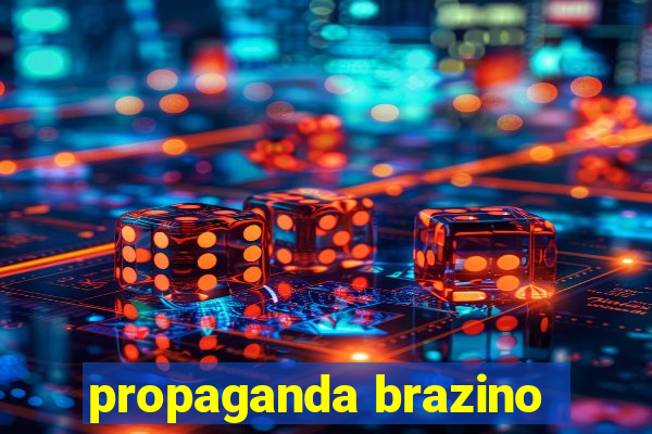 propaganda brazino