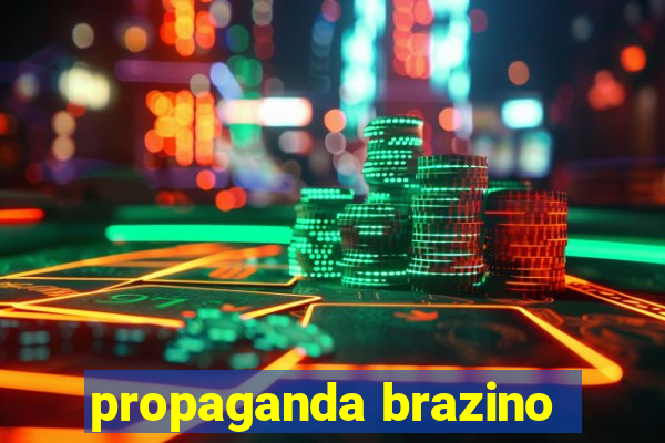 propaganda brazino