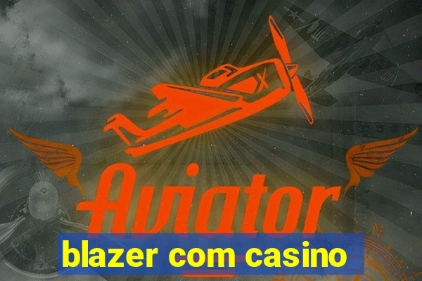 blazer com casino