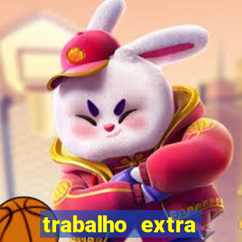 trabalho extra final de semana