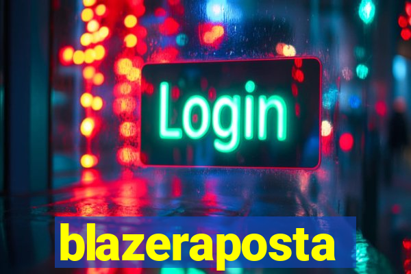 blazeraposta