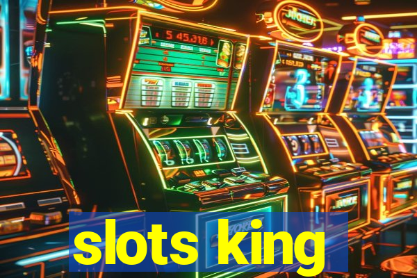 slots king