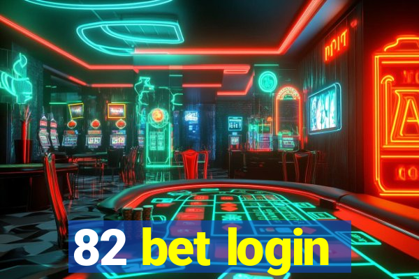 82 bet login