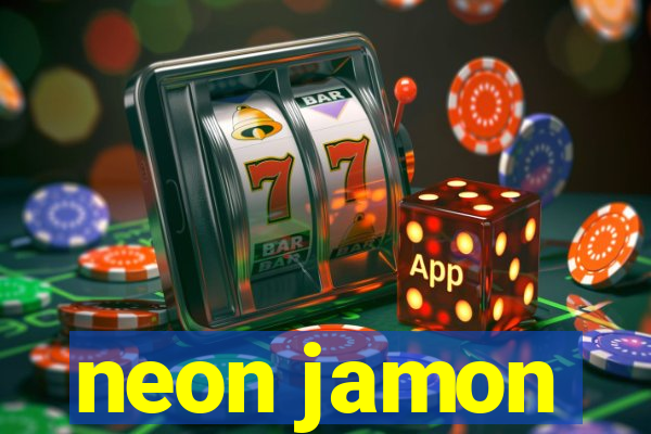 neon jamon