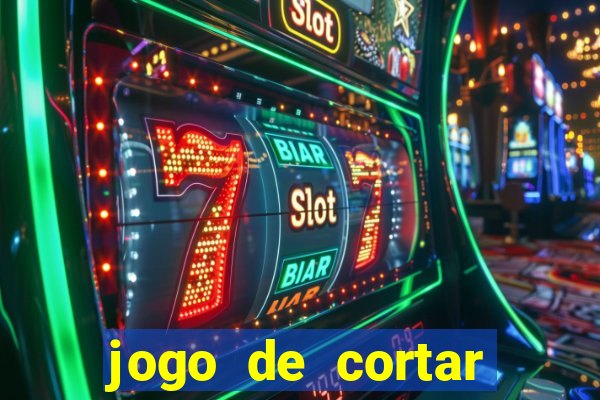 jogo de cortar fruta paga mesmo