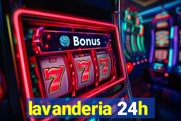 lavanderia 24h