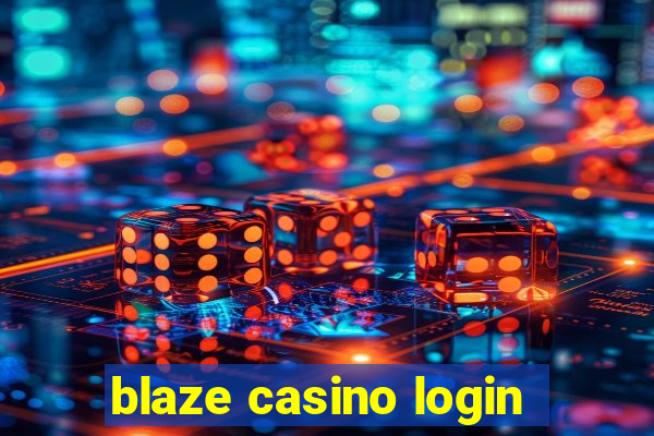 blaze casino login