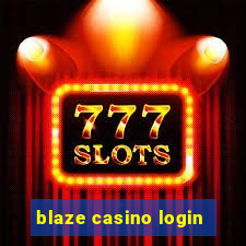 blaze casino login