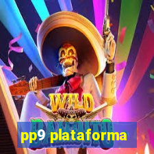 pp9 plataforma