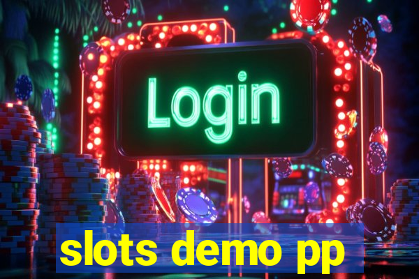 slots demo pp