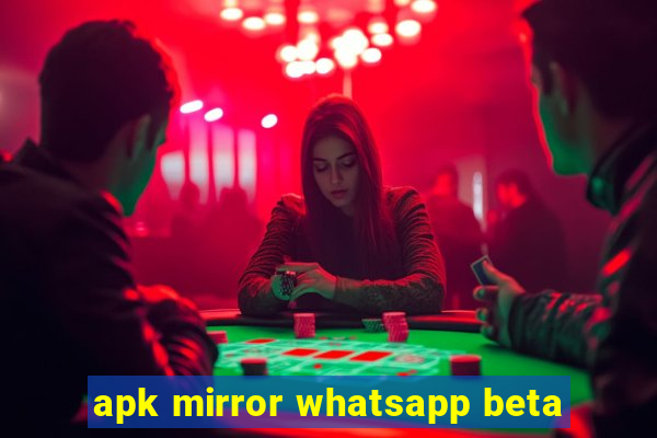 apk mirror whatsapp beta