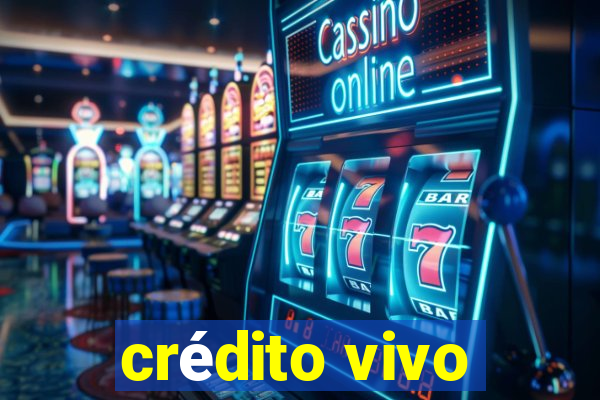 crédito vivo