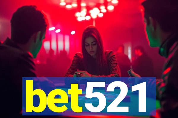 bet521