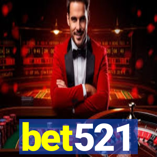 bet521