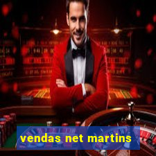 vendas net martins