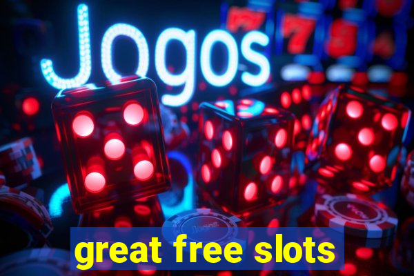 great free slots