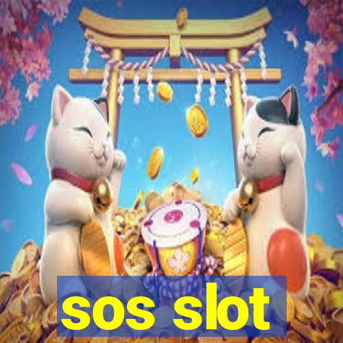 sos slot