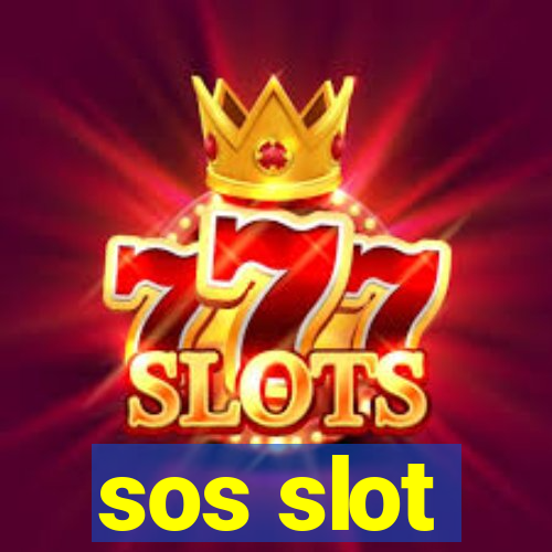 sos slot