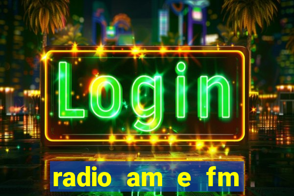 radio am e fm casas bahia