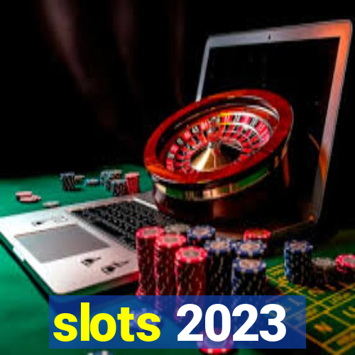 slots 2023