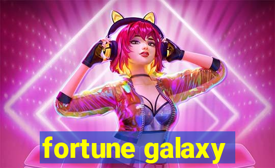 fortune galaxy